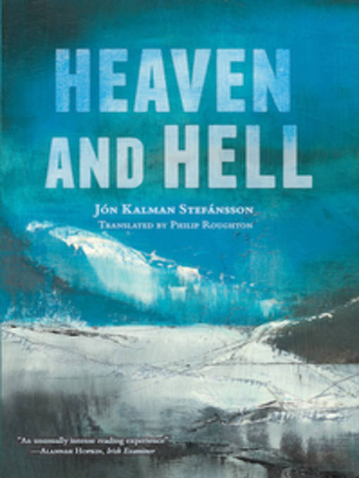 Title details for Heaven and Hell by Jon Kalman Stefansson - Wait list